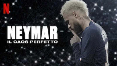 Neymar: Il caos perfetto