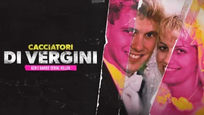 Cacciatori di vergini - Ken e Barbie serial killer