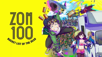 Zom 100 - Bucket List of the Dead