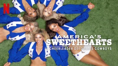 AMERICA'S SWEETHEARTS: le cheerleader dei Dallas Cowboys