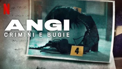 Angi: Crimini e bugie