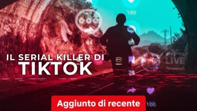 Il serial killer di TikTok