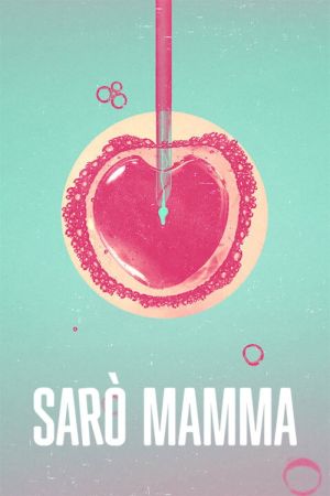 Sarò mamma (2022)